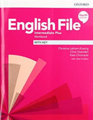 English File Intermediate Plus Workbook with Answer Key (4th) – Christina Latham-Koenig