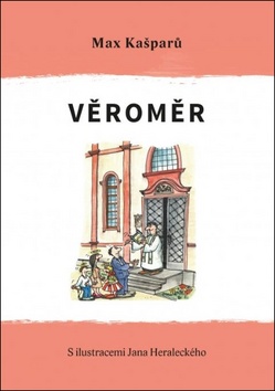 Věroměr – Max Kašparů, Jan Heralecký