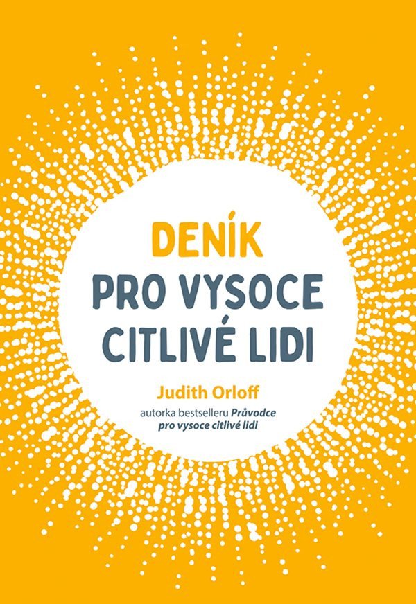 Deník pro vysoce citlivé lidi – Judith Orloff