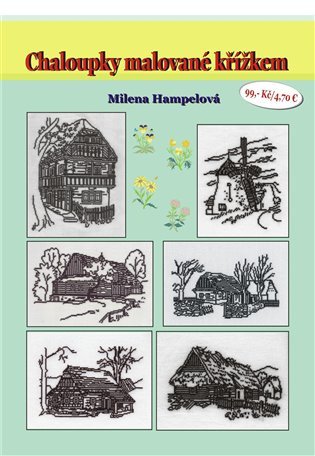 Chaloupky malované křížkem – Milena Hampelová