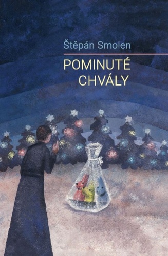 Pominuté chvály – Štěpán Smolen