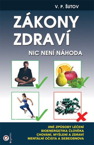 Zákony zdraví - Nic není náhoda – V. P. Šutov