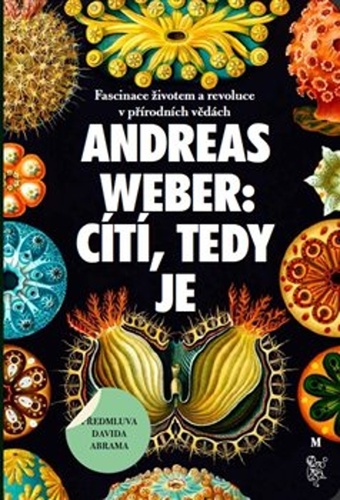 Cítí, tedy je – Andreas Weber, Jana Krtková