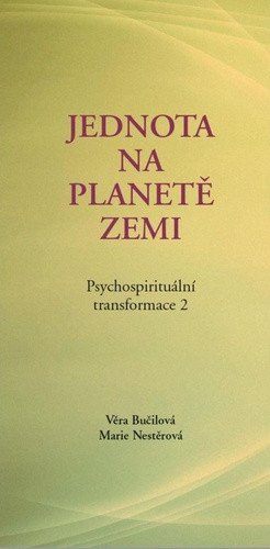 Psychospirituální transformace 2 – Věra Bučilová