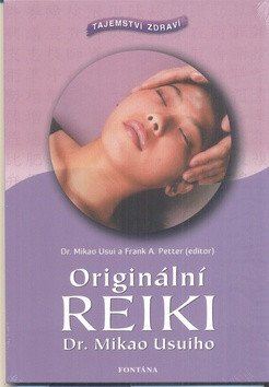 Originální reiki - Tajemství zdraví – Frank Arjava Petter