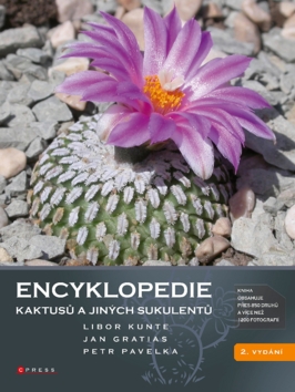 Encyklopedie kaktusů a jiných sukulentů – Jan Gratias, Libor Kunte, Petr Pavelka