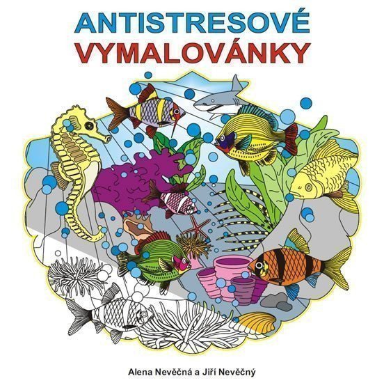 Antistresové vymalovánky – Alena Nevěčná, Jiří Nevěčný