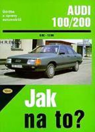 Audi 100/200 (9/82-11/90)  Jak na to? [49] – Hans-Rüdiger Etzold