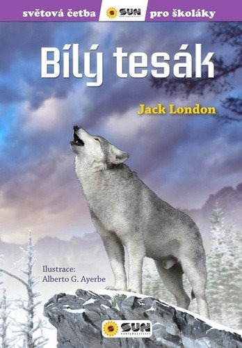 Bílý tesák - Světová četba pro školáky – Jack London, Olga M. Yuste
