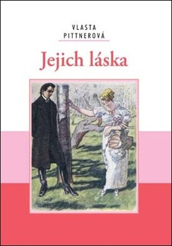Jejich láska – Vlasta Pittnerová