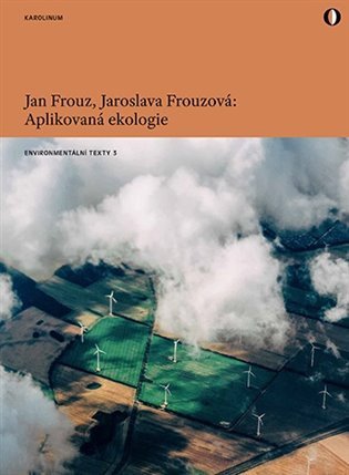 Aplikovaná ekologie – Jan Frouz, Jaroslava Frouzová