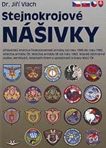 Stejnokrojové nášivky příslušníků letectva Československé armády od roku 1990 do roku 1992, letectva armády ČR, letectva armády SR od roku 1993, letecké záchranné služby, aeroklubů, leteckých firem a společností s Svazu letců ČR – Jiří Vlach