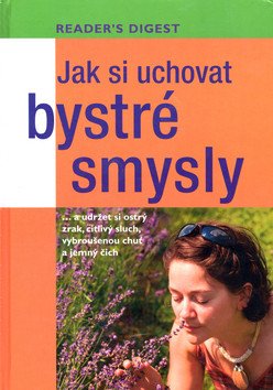Jak si uchovat bystré smysly – Sheena Meredith
