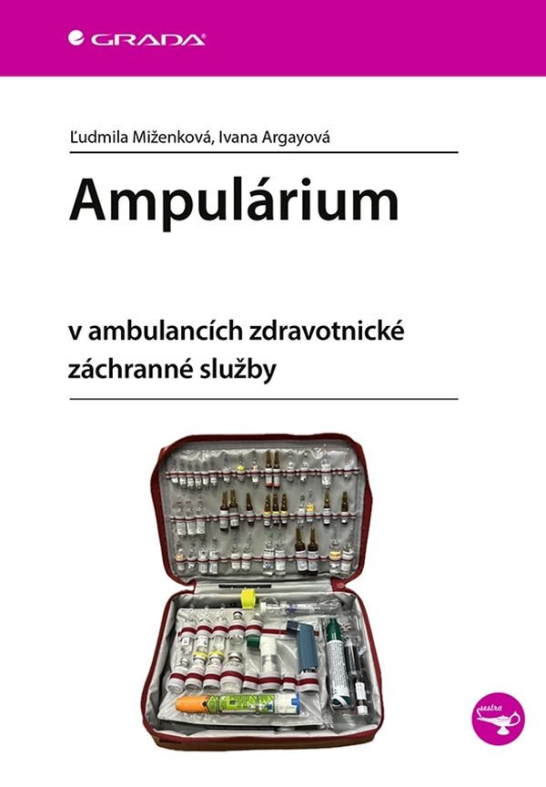 Ampulárium v ambulancích zdravotnické záchranné služby – Ivana Argayová, Ľudmila Miženková