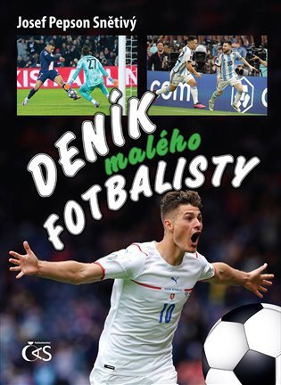 Deník malého fotbalisty – Josef „Pepson“ Snětivý