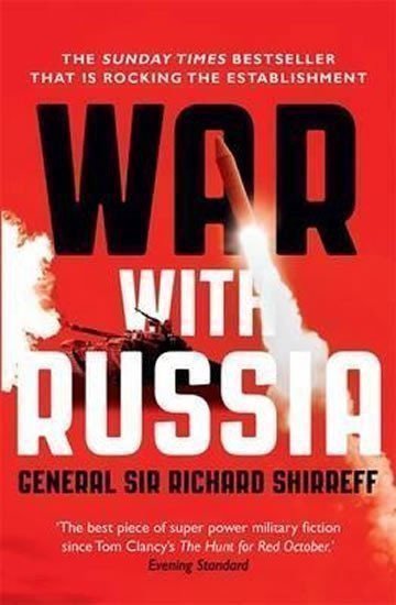 2017: War With Russia – Richard Shirreff