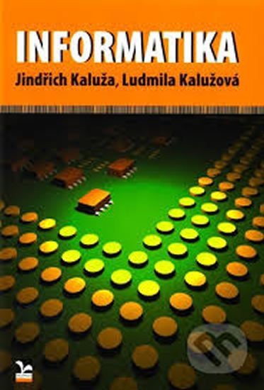 Informatika – Jindřich Kaluža, Ludmila Kalužová