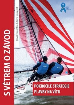 S větrem o závod - Pokročilé strategie plavby na vítr – David Houghton, Fiona Campbell