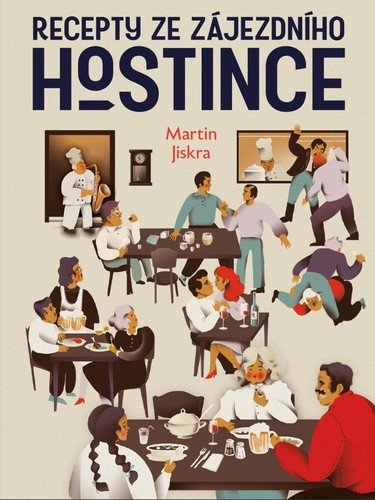 Recepty ze zájezdního hostince – Martin Jiskra