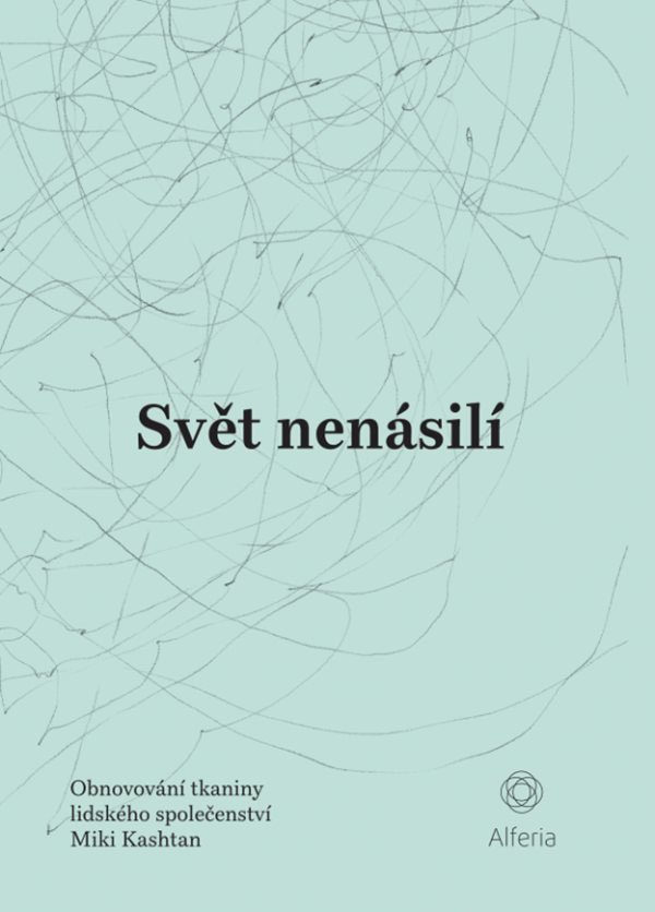 Svět nenásilí – Miki Kashtan