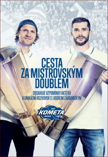 Cesta za mistrovským doublem - Obsahuje vzpomínky aktérů a unikátní rozhovor s Liborem Zábranským – Marek Hedbávný