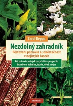 Nezdolný zahradník – Carol Deppe