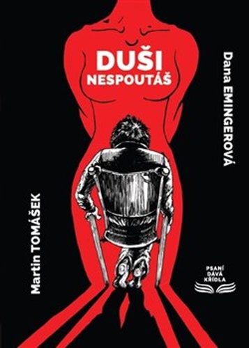 Duši nespoutáš – Dana Emingerová, Martin Tomášek