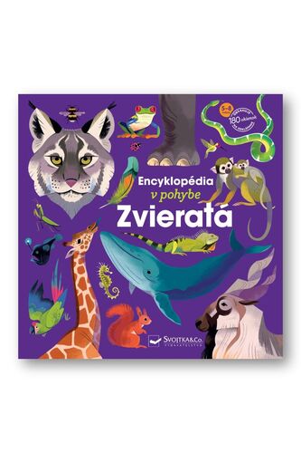 Encyklopédia v pohybe Zvieratá – Lucie Delauney, Emmanuella Kécir-Lepetit