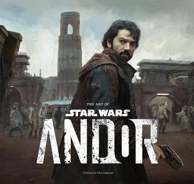 Art of Star Wars: Andor (The Complete Series) – Phillip Szostak