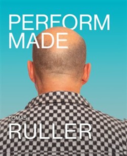 Perform Made – Dušan Brozman, Tomáš Ruller