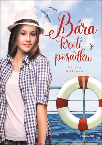 Bára krotí posádku – Milena Durková
