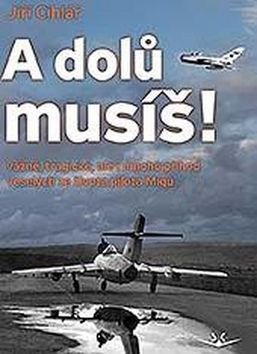 A dolů musíš! – Petr Dvořák, Jiří Cihlář