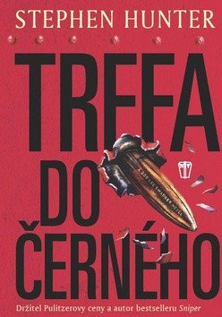 Trefa do černého – Stephen Hunter