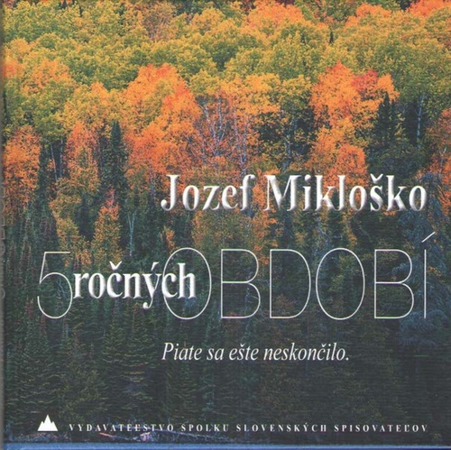 5  ročných období – Jozef Mikloško