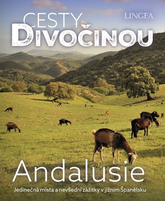 Andalusie - Cesty divočinou – -
