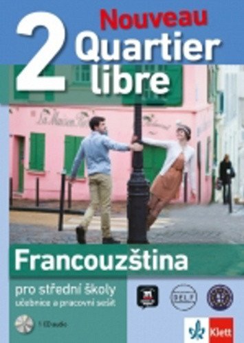Quartier libre Nouveau 2 – učebnice s pracovním sešitem + MP3 ke stažení – Jiří Jančík, Yolanda Rennes, Marie-Françoise Vignaud, Renáta Trtíková, Karolina Václavíková, Bohdana Menoušková