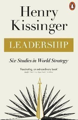 Leadership – Henry Kissinger