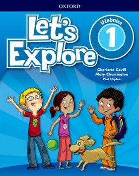 Let´s Explore 1 Student´s Book (CZEch Edition) – Covill Charlotte