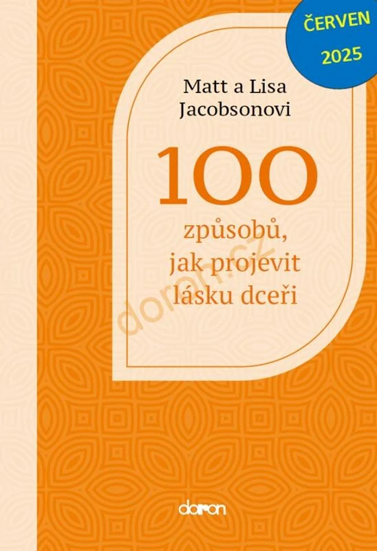 100 způsobů, jak projevit lásku dceři – Matt Jacobson, Lisa Jacobson