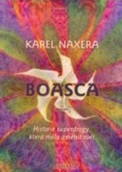 Boasca – Karel Naxera, Václav Benda