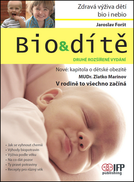 Bio & dítě – Jaroslav Foršt, Zlatko Marinov