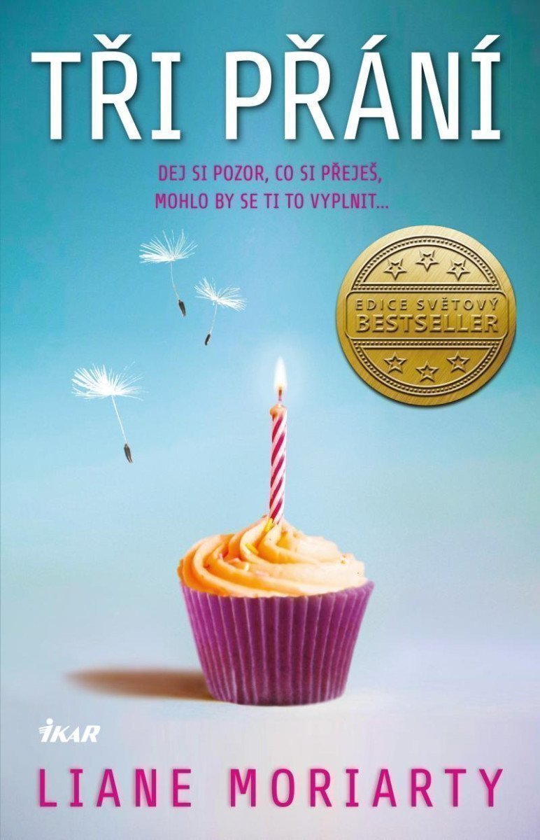 Tři přání – Liane Moriarty