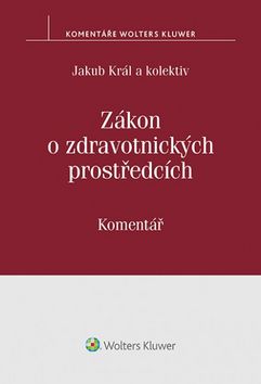 Zákon o zdravotnických prostředcích – Jakub Král