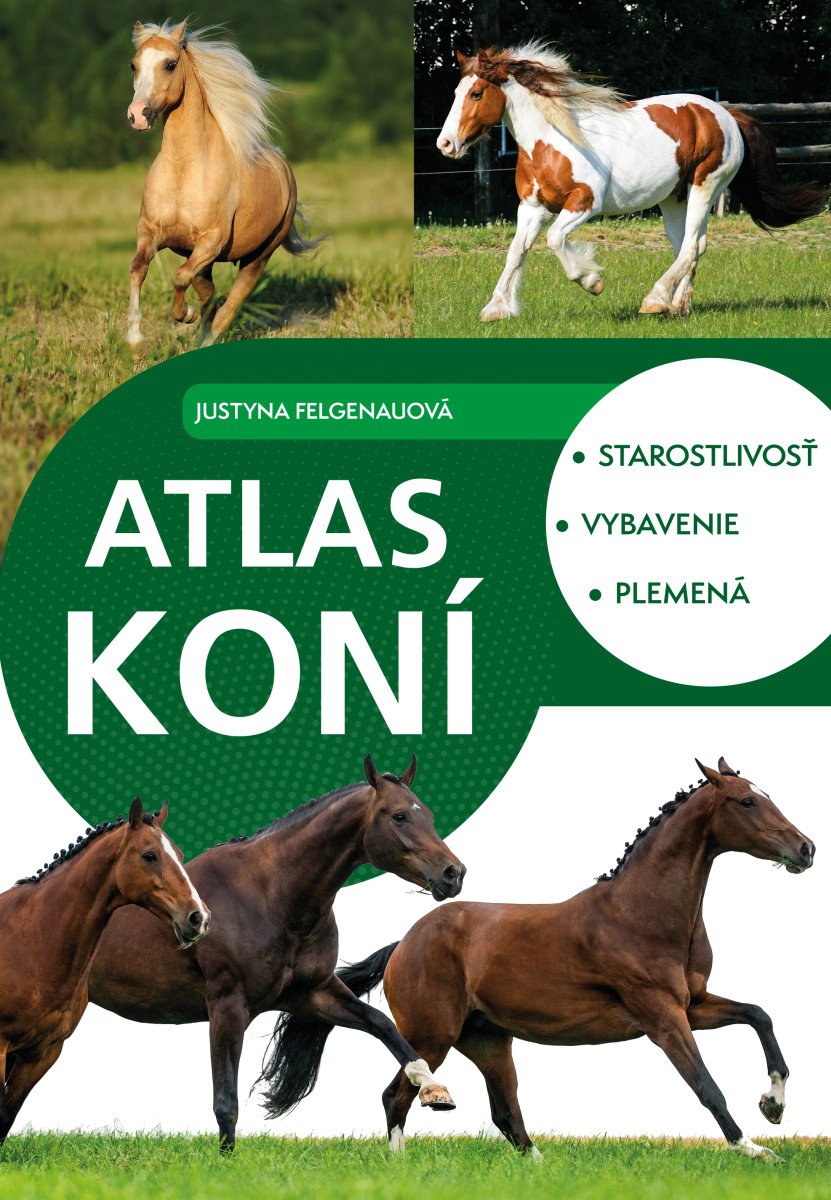 Atlas koní (slovensky) – Justyna Felgenau