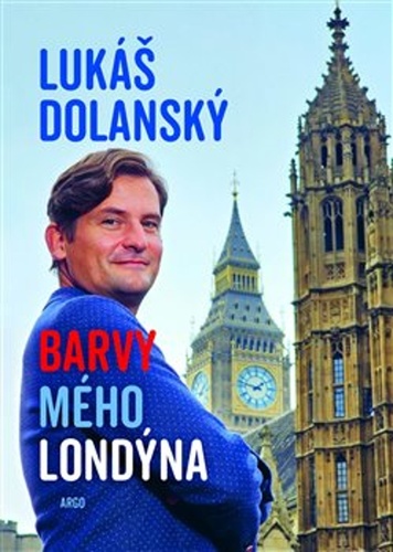 Barvy mého Londýna – Lukáš Dolanský
