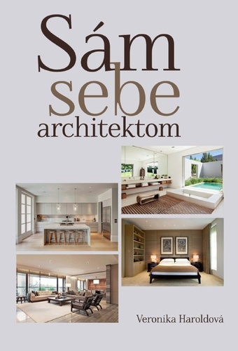 Sám sebe architektom – Veronika Haroldová