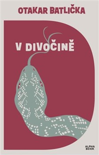 V divočině – Otakar Batlička