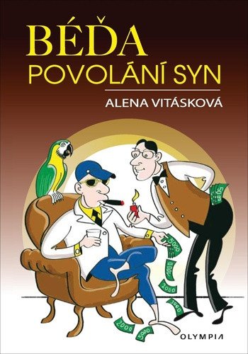 Béďa, povolání syn – Alena Vitásková