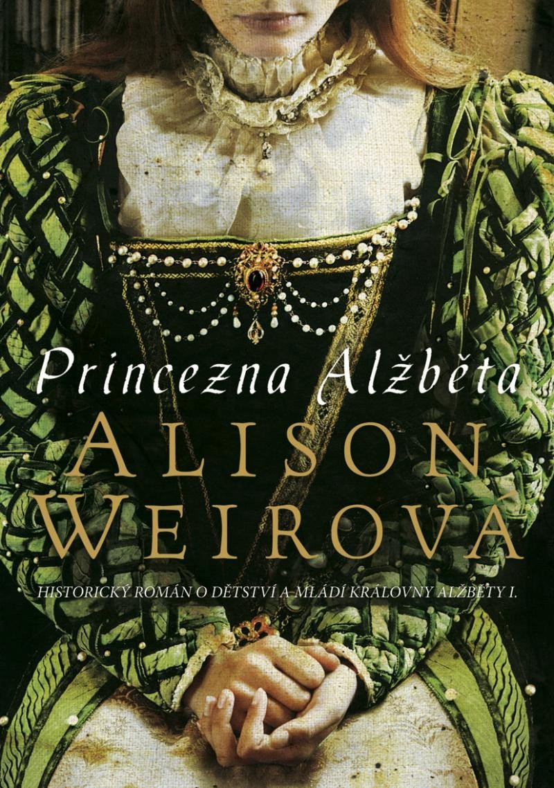 Princezna Alžběta – Alison Weir