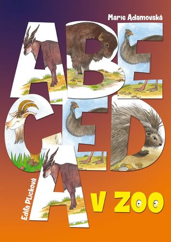 Abeceda v ZOO – Marie Adamovská, Edita Plicková
